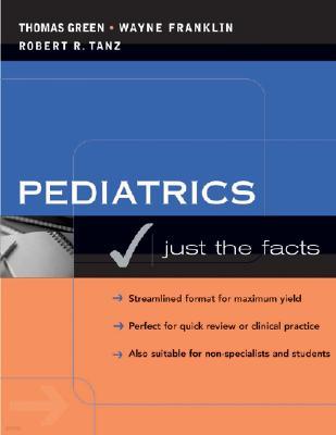 Pediatrics: Just the Facts