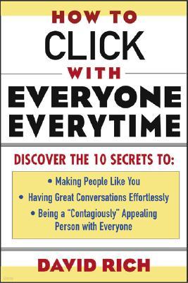 How to Click with Everyone Every Time
