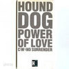 HOUND DOG / POWER OF LOVE (일본수입/single/amdx6118) 