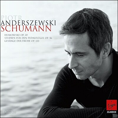 Piotr Anderszewski 슈만 : 유모레스크 등 피아노 작품집 - 표트르 안데르체프스키 (Schumann: Piano Works)