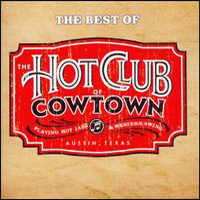 Hot Club Of Cowtown - Best of the Hot Club of Cowtown (CD)