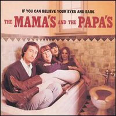 Mamas & The Papas - If You Can Believe Your Eyes and Ears (Remastered)(CD)