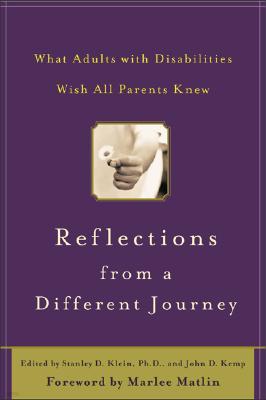 Reflections from a Different Journey: What Adults with Disabilities Wish All Parents Knew