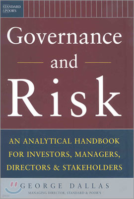 Governance and Risk: An Analytical Handbook for Investors, Managers, Directors, and Stakeholders