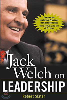 Jack Welch on Leadership: Abridged from Jack Welch and the GE Way