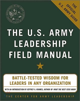 The U.S. Army Leadership Field Manual