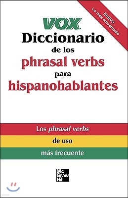 Vox Diccionario de los Phrasal Verbs Para Hispanohablantes