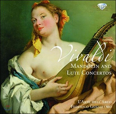 L'Arte dell'Arco ߵ:  Ʈ  ְ -  , 䵥  (Vivaldi: Mandolin and Lute Concertos)