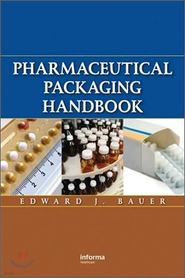 Pharmaceutical Packaging Handbook