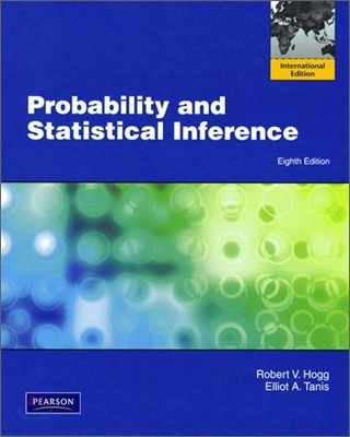 Probability and Statistical Inference, 8/E (IE)