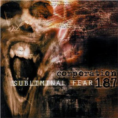 Corporation 187 - Subliminal Fear (CD)