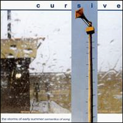 Cursive - Storms Of Early Summer: Semantics Of Song (CD)