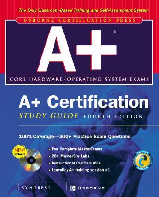 A+ Certification Study Guide with CDROM