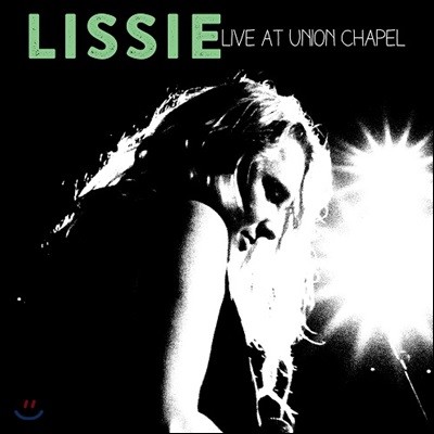 Lissie (리시) - Live At Union Chapel