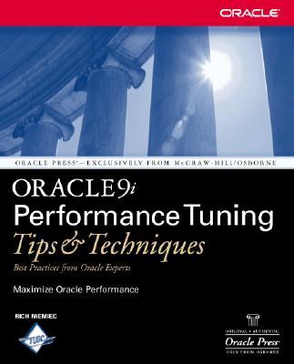 Oracle9i Performance Tuning Tips & Techniques