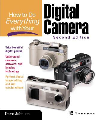 How to Do Everything with Your Digital Camera