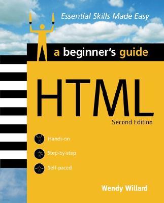 HTML: A Beginner's Guide