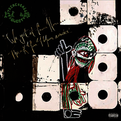 A Tribe Called Quest — We Got It From Here... Thank You 4 Your Service 앨범 커버