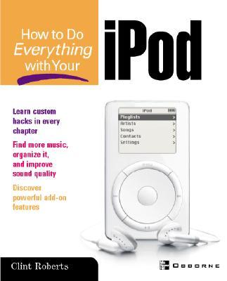 How to Do Everything with Your iPod