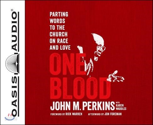 One Blood (Library Edition): Parting Words to the Church on Race and Love