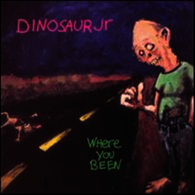 Dinosaur Jr. — Where You Been 앨범 커버