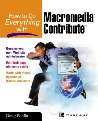 How to Do Everything with Macromedia Contribute