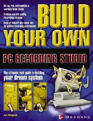 Build Your Own PC Recording Studio