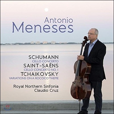 Antonio Meneses  / : ÿ ְ / Ű:  ְ - Ͽ ޳׼ (Schumann / Saint-Saens: Cello Concerto / Tchaikovsky: Rococo Variations)