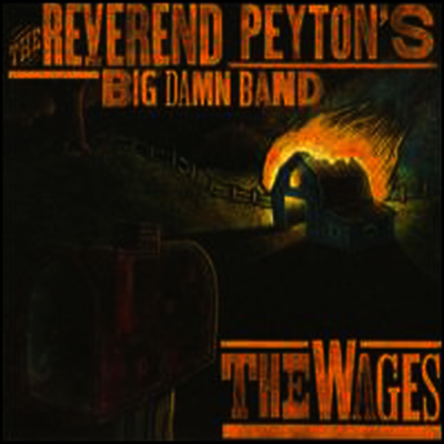 Reverend Peyton's Big Damn Band - Wages (LP)
