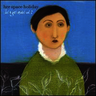 Her Space Holiday — Let's Get Quiet, Vol. 2 (Extended Play) 앨범 커버