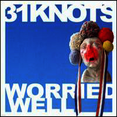 31 Knots — Worried Well 앨범 커버