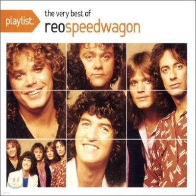 Reo Speedwagon - Playlist: The Very Best Of Reo Speedwagon