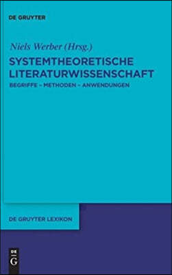 Systemtheoretische Literaturwissenschaft: Begriffe - Methoden - Anwendungen