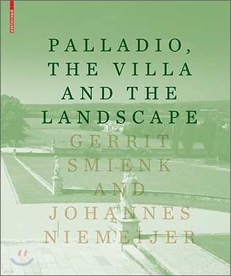 Palladio, the Villa and the Landscape