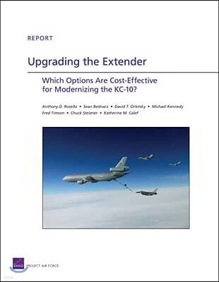 Upgrading the Extender: Which Options Are Cost-Effective for Modernizing the Kc-10?
