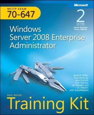 MCITP Self-Paced Training Kit (Exam 70-647): Windows Server 2008 Enterprise Administrator [With CDROM]