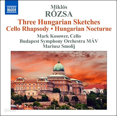 Mariusz Smolij 미클로스 로사: 헝가리 스케치, 랩소디 (Miklos Rozsa: Three Hungarian Sketches, Cello Rhapsody)