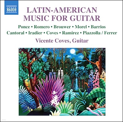 Vicente Coves ƾ-Ƹ޸ĭ Ÿ  - ü, θ޷, , ٸ  (Latin American Music For Guitar)
