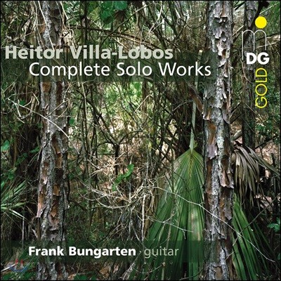 Frank Bungarten -κ: Ÿ ǰ  (Villa Lobos: Complete Solo Works)