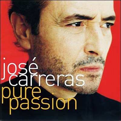 Jose Carreras - Pure Passion 퓨어 패션 - 호세 카레라스