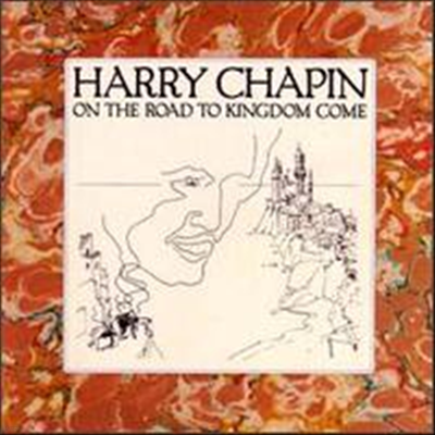 Harry Chapin - On the Road to Kingdom Come