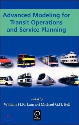 Advanced Modeling for Transit Operations and Service Planning