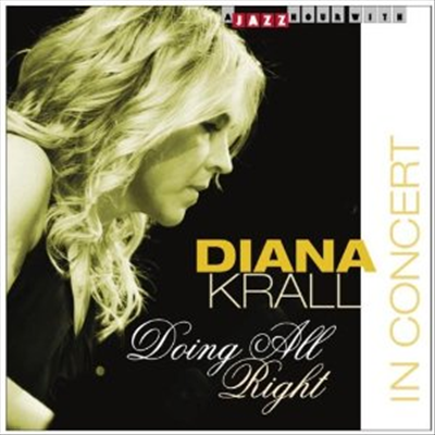 Diana Krall - Doing All Right-in Concert