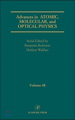 Advances in Atomic, Molecular, and Optical Physics: Volume 48