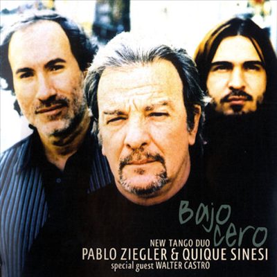 New Tango Duo (Pablo Ziegler,Quique Sinesi) - Bajo Cero (With Special Guest Walter Castro)