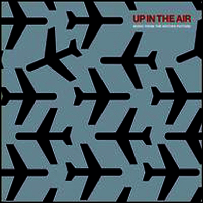 Original Soundtrack — Up In the Air 앨범 커버