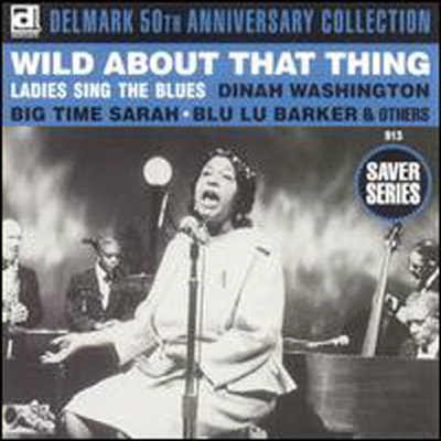 Various Artists - Wild About That Thang - Ladies Sing the Blues (CD)