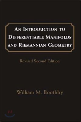 An Introduction to Differentiable Manifolds and Riemannian Geometry, Revised: Volume 120