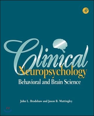 Clinical Neuropsychology: Behavioral and Brain Science