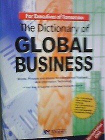 The Dictionary of GLOBAL BUSINESS (국제경제 Keyword 영한사전) /(하단참조) 